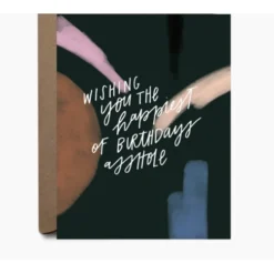 Black Lab Studio Happy Birthday Asshole Birthday Greeting Card Party Time