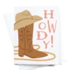 Onderkast Party Time Howdy Cowgirl Boot Greeting Card