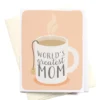 Onderkast Party Time World's Greatest Mom Greeting Card 2 Onderkast Party Time World's Greatest Mom Greeting Card