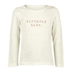 Tenth + Pine Tops Birthday Babe Clay + Natural Organic Long Sleeve Tee