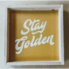 Emrose Decor Stay Golden Mustard Yellow Retro Sign
