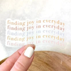 Elyse Breanne Designs Paper Goods Clear Finding Joy In Everday Sticker