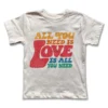 Rivet Apparel Love Is All You Need Vintage Tee Graphic Tees