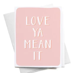 Onderkast Party Time Love Ya Mean It Greeting Card