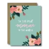 Black Lab Studio Party Time Floral Best Momma In The World Greeting Card 2 Black Lab Studio Party Time Floral Best Momma In The World Greeting Card